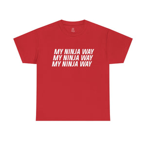 My Ninja Way T-Shirt