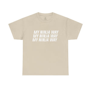 My Ninja Way T-Shirt