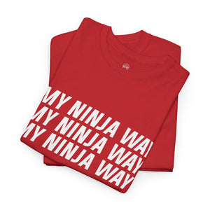 My Ninja Way T-Shirt