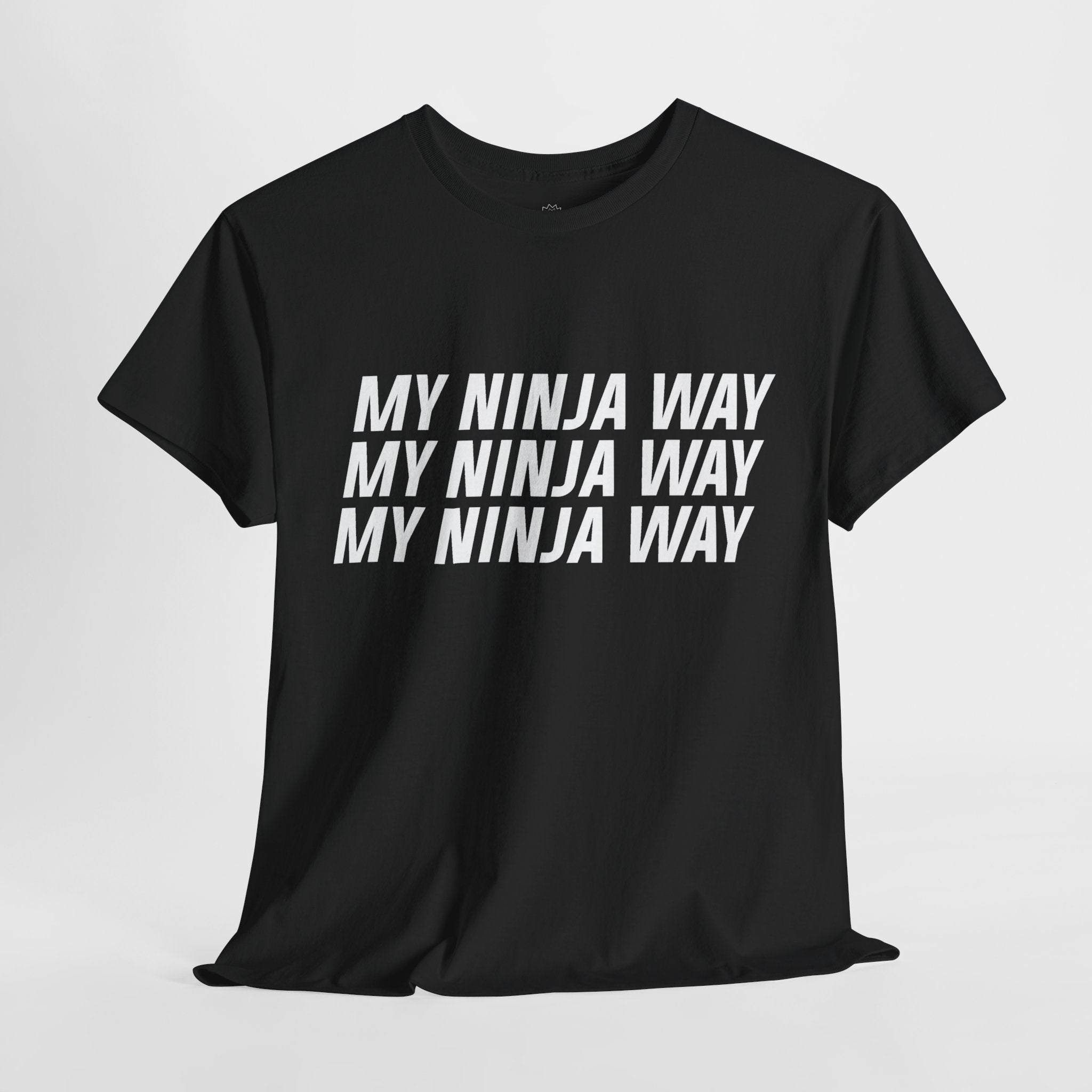 My Ninja Way T-Shirt