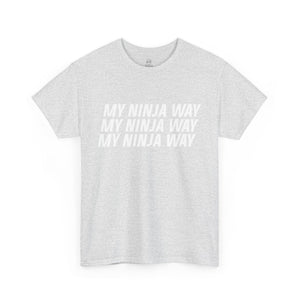 My Ninja Way T-Shirt