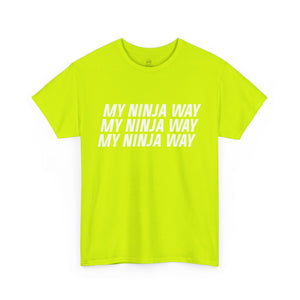 My Ninja Way T-Shirt